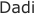 Dadi